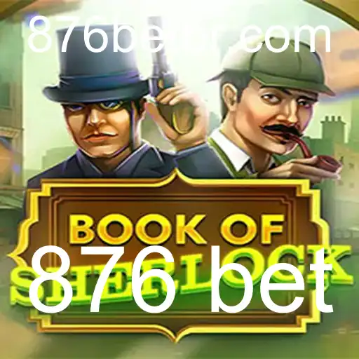 Descubra o Empolgante Jogo BookOfSherlock e Como Ele Revoluciona o Mundo dos Cassinos com 876 Bet