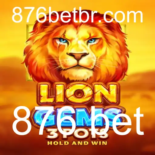 Descubra o Fascinante Mundo de LionGems3pots e o Impacto da Palavara-Chave 876 bet